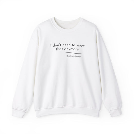 Need know Crewneck Sweatshirt